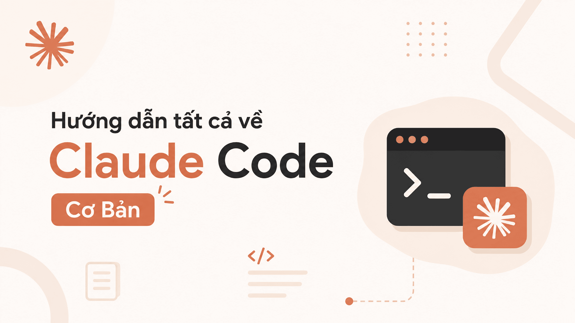 Hướng dẫn tất cả về Claude Code Cơ Bản